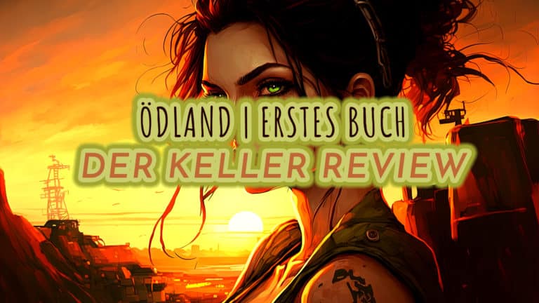 ÖDLAND | ERSTES BUCH – DER KELLER REVIEW